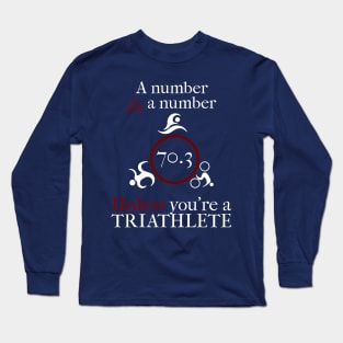 Inspirational Half Triathlon 70.3 Long Sleeve T-Shirt